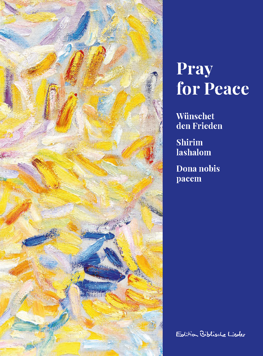 Pray for Peace - Wünschet den Frieden