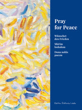 Laden Sie das Bild in den Galerie-Viewer, Pray for Peace - Wünschet den Frieden
